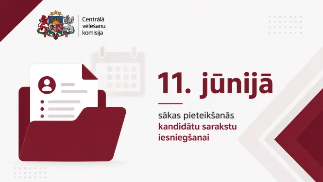 Kandidātu sarakstu iesniegšana 15. Saeimas vēlēšanām — sākums 11. jūnijā